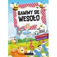 Książki edukacyjne - BAWIMY SIĘ WESOŁO + CD Opracowanie zbiorowe - miniaturka - grafika 1