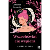 Ezoteryka - Wszechświat cię wspiera. Uwierz w cuda - miniaturka - grafika 1