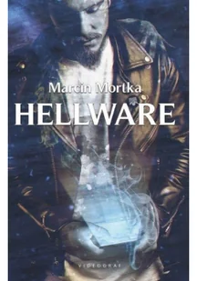 Hellware Marcin Mortka - Powieści sensacyjne - miniaturka - grafika 2