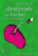 Książki kucharskie - Afrodyzjaki w kuchni - miniaturka - grafika 1