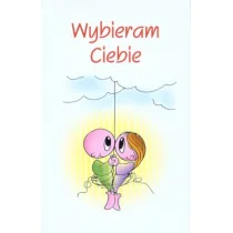 Wybieram Ciebie - Wysyłka od 3,99 - Aforyzmy i sentencje - miniaturka - grafika 2