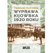 Historia świata - Miles Wyprawa kijowska 1920 roku Tadeusz Kutrzeba - miniaturka - grafika 1