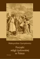 Religia i religioznawstwo - Początki religii żydowskiej w Polsce. Seria: Biblioteka tradycji europejskiej - miniaturka - grafika 1