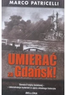 Umierać za gdańsk - Historia świata - miniaturka - grafika 2
