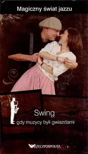Magiczny świat jazzu 11 Swing gdy muzycy byli gwiazdami - Książki o kulturze i sztuce - miniaturka - grafika 1