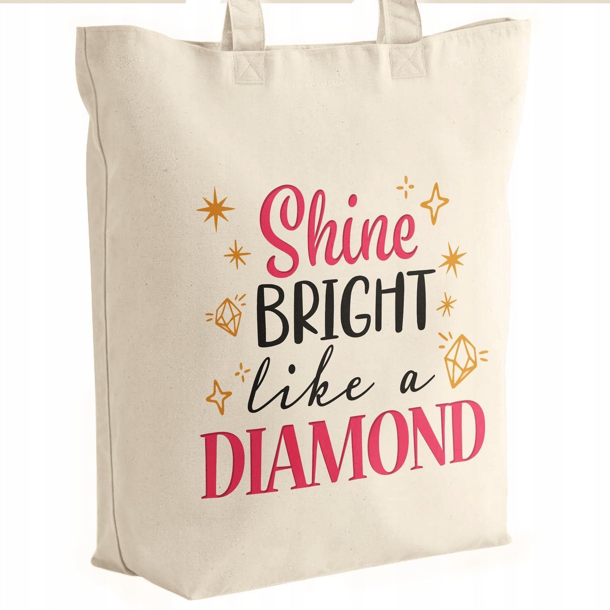 Torba bawełniana premium prezent na Dzień Kobiet Shine Like A Diamond
