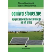 Technika - Ogniwa słoneczne - Wacławek Maria, Rodziewicz Tadeusz - miniaturka - grafika 1