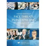 Obcojęzyczna literatura faktu i reportaż - Face threats in interpreting: A pragmatic study... - miniaturka - grafika 1
