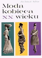 Moda i uroda - Moda Kobieca XX Wieku - miniaturka - grafika 1