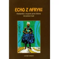 Pamiętniki, dzienniki, listy - Echo z Afryki - Aleksander Borucki, Haller Prosper - miniaturka - grafika 1