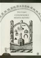 Książki podróżnicze - Atut Cudowności miasta Rzymu Mistrz Grzegorz - miniaturka - grafika 1
