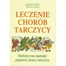 Mada Leczenie chorób tarczycy - Sandra Cabot, Margaret Jasinska - Książki medyczne - miniaturka - grafika 1