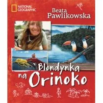 Burda Książki NG Beata Pawlikowska Blondynka na Orinoko - Książki podróżnicze - miniaturka - grafika 2