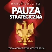 Audiobooki - literatura popularnonaukowa - Pauza strategiczna Marek Budzisz - miniaturka - grafika 1
