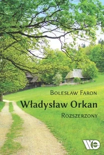 Władysław Orkan Rozszerzony - Biografie i autobiografie - miniaturka - grafika 1