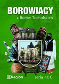 Kulturoznawstwo i antropologia - Borowiacy z Borów Tucholskich - miniaturka - grafika 1