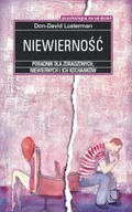 Rozwój osobisty - Niewierność. Poradnik dla zdradzonych, niewiernych i ich kochanków - miniaturka - grafika 1
