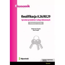 Drygała Małgorzata, Terejko Anna Kwalifikacja A.26/AU.29. Sprzedaż produktów i usług reklamowych. Egzamin potwierdzający kwalifikacje - Podręczniki dla szkół zawodowych - miniaturka - grafika 1