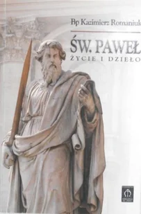 Św Paweł życie i dzieło - Religia i religioznawstwo - miniaturka - grafika 1