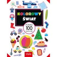 Kolorowanki, wyklejanki - Kolorowy świat. Ponad 100 naklejek - miniaturka - grafika 1
