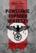 Historia świata - Powstanie i upadek III Rzeszy T.1 William L Shirer - miniaturka - grafika 1