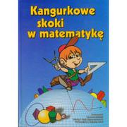 Aksjomat Piotr Nodzyński Zbigniew Bobiński, Piotr Nodzyński, Adela Świątek, Mirosław Uscki Kangurkowe skoki w matematykę