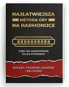 Kulturoznawstwo i antropologia - Najłatwiejsza metoda gry na harmonijce. Taby na harmonijkę do 64 piosenek! Kolędy, piosenki oazowe i religijne - miniaturka - grafika 1