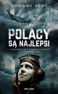 Historia Polski - Polacy są najlepsi - John A. Kent - miniaturka - grafika 1