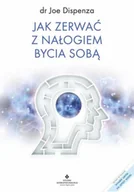 Rozwój osobisty - jak zerwać z nałogiem bycia sobą - miniaturka - grafika 1