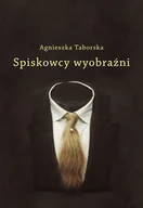 Książki o kulturze i sztuce - Spiskowcy wyobraźni. Surrealizm - miniaturka - grafika 1