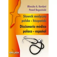 Słowniki języków obcych - DR Lex Słownik medyczny polsko-hiszpański - Kardyni Mieszko A., Paweł Rogoziński - miniaturka - grafika 1