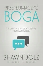 Szaron Przetłumaczyć Boga - Bolz Shawn - Religia i religioznawstwo - miniaturka - grafika 2
