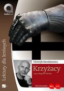Audiobooki - lektury - Aleksandria Krzyżacy Audiobook Henryk Sienkiewicz - miniaturka - grafika 1
