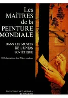Książki o kulturze i sztuce - Les Maitres de la Peinture Mondiale dans les musees de l'union Sovietique - miniaturka - grafika 1