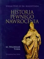 Religia i religioznawstwo - Historia pewnego nawrócenia - miniaturka - grafika 1