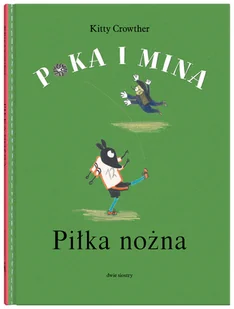 Piłka nożna. Poka i Mina - Wierszyki, rymowanki, piosenki - miniaturka - grafika 2