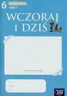 Podręczniki dla szkół podstawowych - Nowa Era Wczoraj i dziś 6 Zeszyt ucznia, część 1. Klasa 6 Szkoła podstawowa Historia - Tomasz Maćkowski - miniaturka - grafika 1