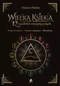 Psychologia - Wielka Księga 12 uwolnień energetycznych - miniaturka - grafika 1