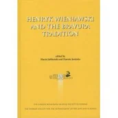 Książki o muzyce - Henryk Wieniawski and the bravura tradition - Poznańskie Towarzystwo Przyjaciół Nauk - miniaturka - grafika 1