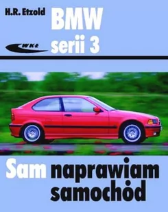 Wydawnictwa Komunikacji i Łączności WKŁ Etzold Hans-Rudiger BMW serii 3 - Poradniki motoryzacyjne - miniaturka - grafika 1