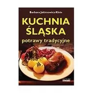 Książki kucharskie - Jakimowicz-Klein Barbara Kuchnia śląska. Potrawy tradycyjne - miniaturka - grafika 1