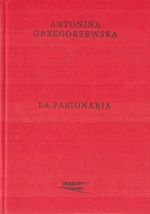 Instytut Teatralny La Pasionaria Antonina Grzegorzewska - Poezja - miniaturka - grafika 2