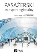 Podręczniki dla szkół wyższych - Pasażerski Transport Regionalny Praca zbiorowa - miniaturka - grafika 1