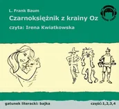 Audiobooki - literatura popularnonaukowa - Biblioteka Akustyczna Czarnoksiężnik z Krainy Oz Baum L Frank - miniaturka - grafika 1