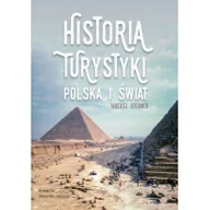 Historia świata - Historia turystyki Polska i świat - Tadeusz Stegner - miniaturka - grafika 1