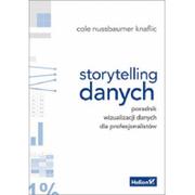 Podręczniki dla szkół wyższych - KNAFLIC COLE NUSSBAUMER Storytelling danych - miniaturka - grafika 1