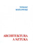 Książki o kulturze i sztuce - Architektura a sztuka - miniaturka - grafika 1