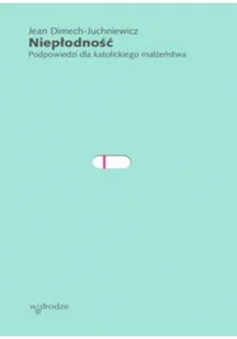 Niepłodność. Podpowiedzi dla katolickiego małżeństwa - Miłość, seks, związki - miniaturka - grafika 2