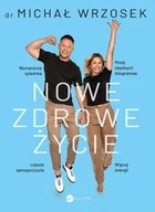 Zdrowie - poradniki - Nowe zdrowe życie. Książka z autografem - miniaturka - grafika 1