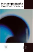 Poezja - Gwiezdne zwierzęta - Maria Bigoszewska - książka - miniaturka - grafika 1
